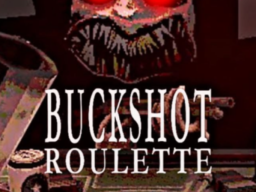 BUCKSHOT ROULETTE - Play BUCKSHOT ROULETTE On Slice Master